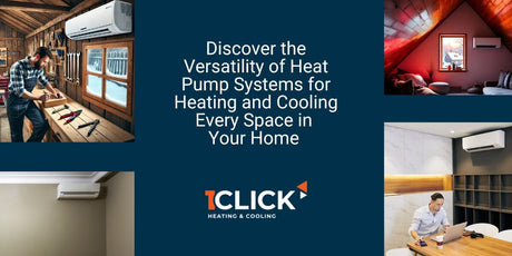 Discover the Versatility of Heat Pump Systems for Heating and Cooling Every Space in Your Home