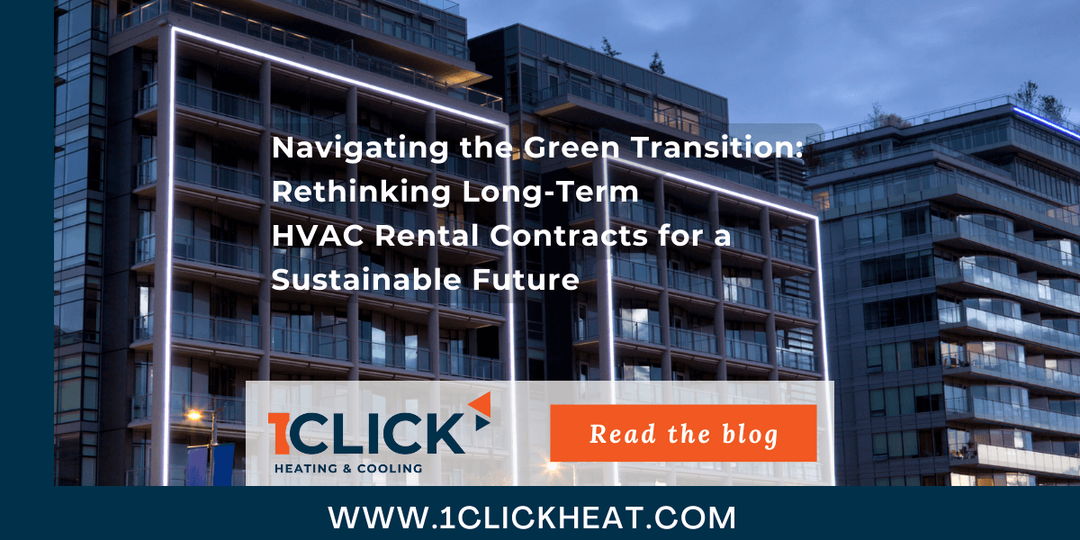 Blog image for Navigating the Green Transition: Rethinking Long-Term HVAC Rental Contracts for a Sustainable Future