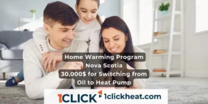 Nova Scotia Home Warming Program: Save up to $30,000 by switching from oil to a heat pump