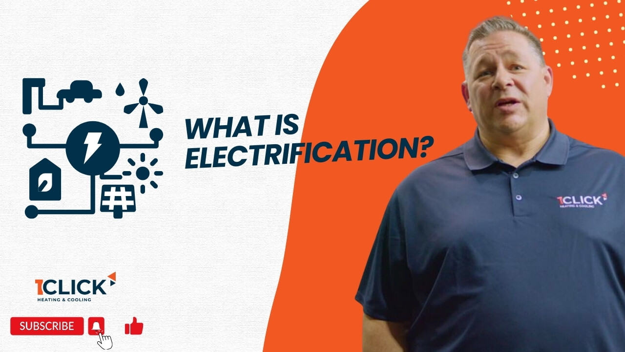 Shon Cantin 1Click hvac expert answers what is electrification